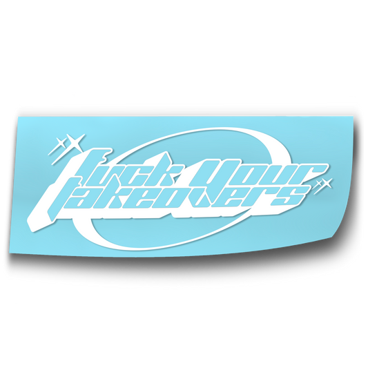F Your Takeovers Decal
