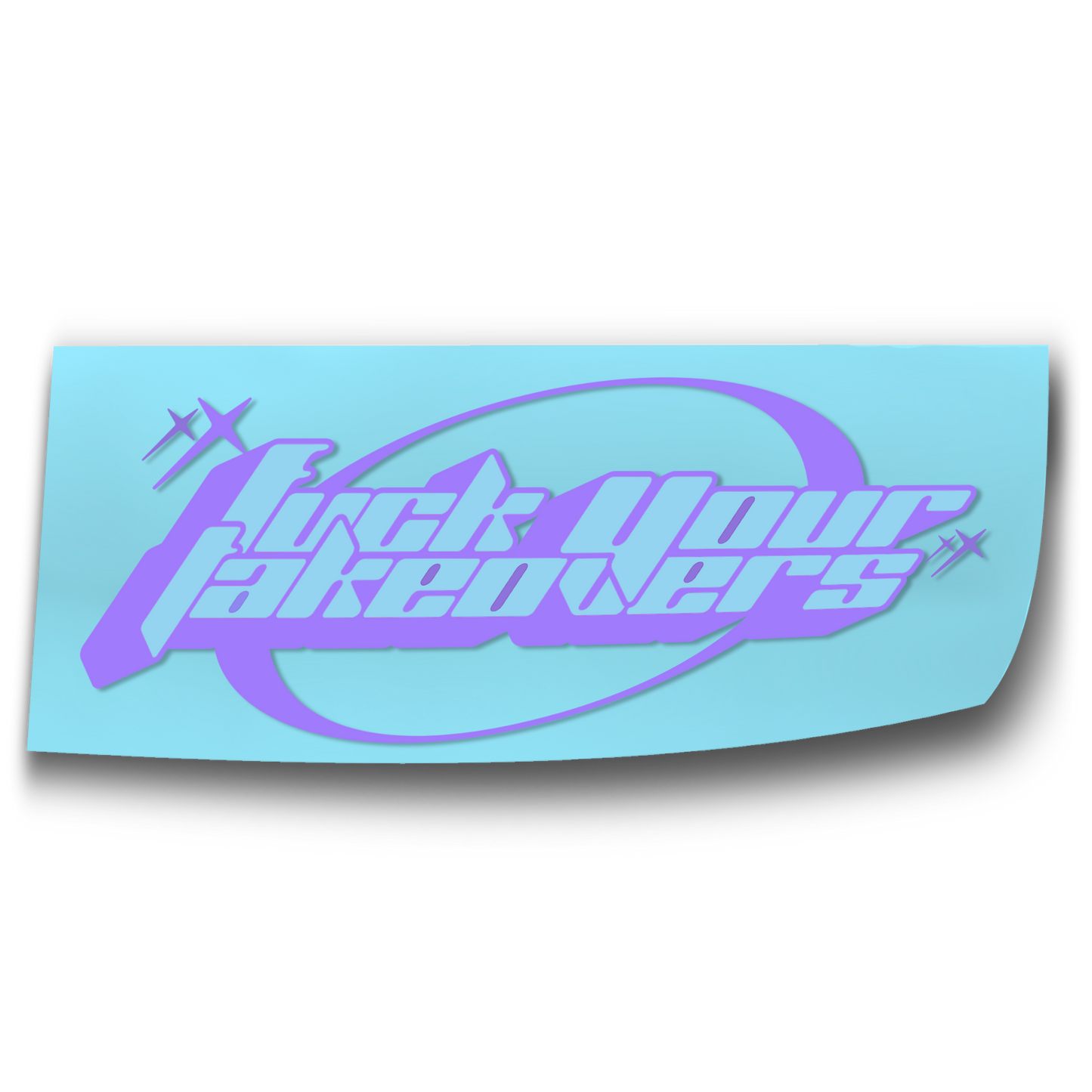 F Your Takeovers Decal