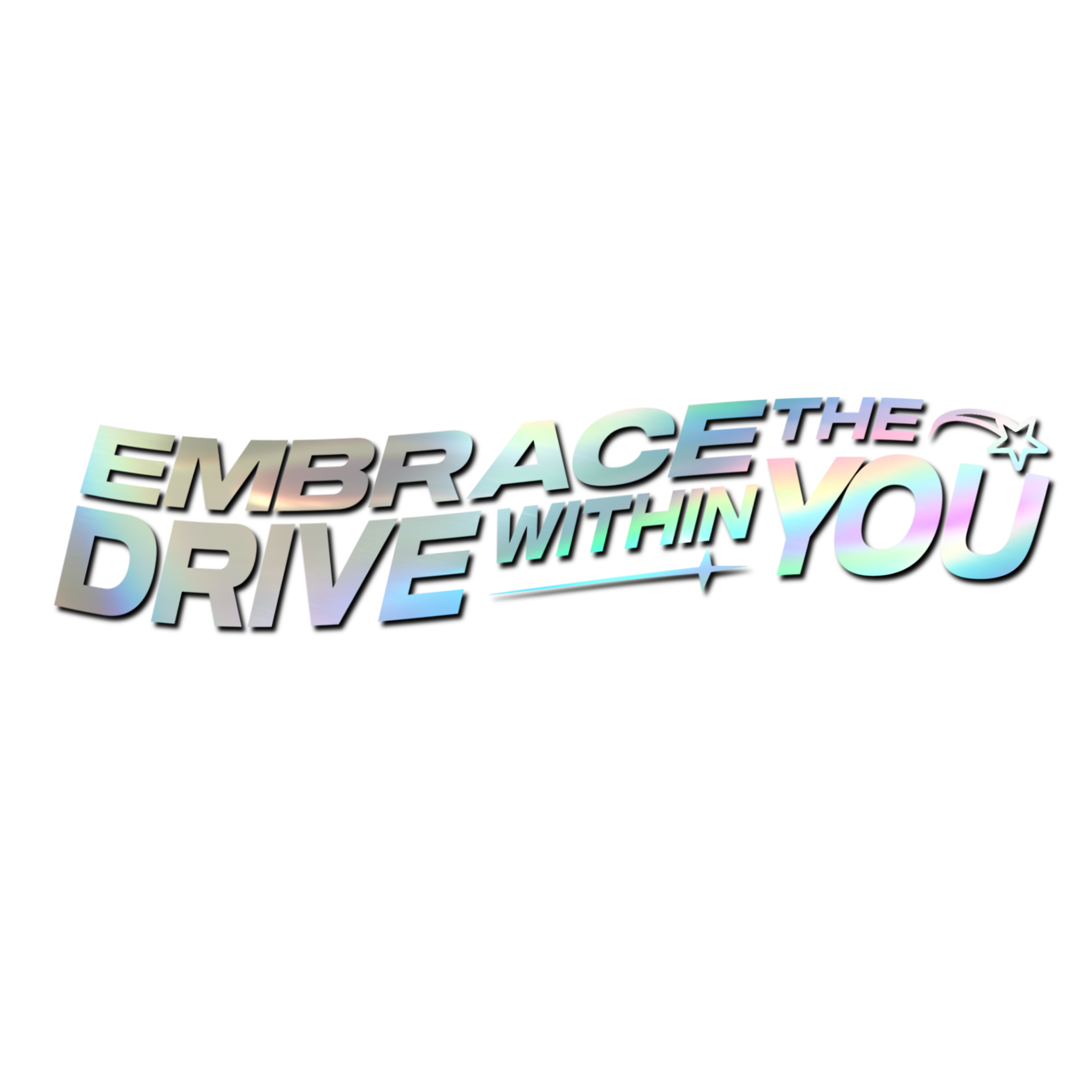 Embrace the Drive Decal