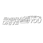 Embrace the Drive Decal