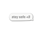 Stay Safe Text Decal