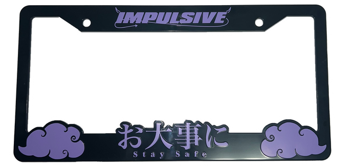 Japanese anime inspired plastic custom License Plate Frame. Top has Impulsive logo and the bottom has japanese characters and english translated to stay safe surrounding with japanese clouds. Asian inspired. Black Frame with Purple lettering.