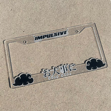 Load image into Gallery viewer, Japanese anime inspired Acrylic custom License Plate Frame. Top has Impulsive logo and the bottom has japanese characters and english translated to stay safe surrounding with japanese clouds. Asian inspired. Clear Acrylic cut Frame with black and white lettering.
