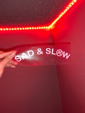 Sad & Slow Decal