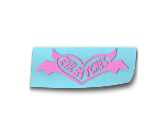 Evil Bitches Decal