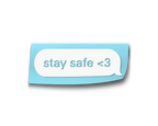 Stay Safe Text Decal