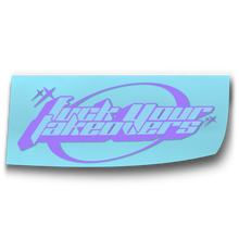 Load image into Gallery viewer, F Your Takeovers Decal
